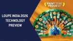 Loupe India 2026: технологии печати этикеток и упаковки представят в Индии Loupe India 2026: технологии печати этикеток и упаковки представят в Индии